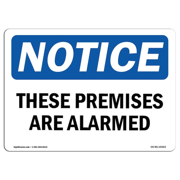 OSHA Notice Sign, 3.5" Height, 5" Wide, NOTICE se Premises Are Alarmed Sign, Landscape, 10PK